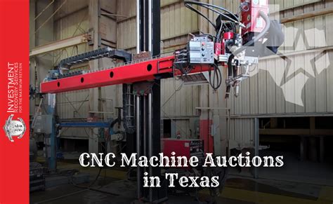 cnc machine auctions in texas|fabrication machinery auctions.